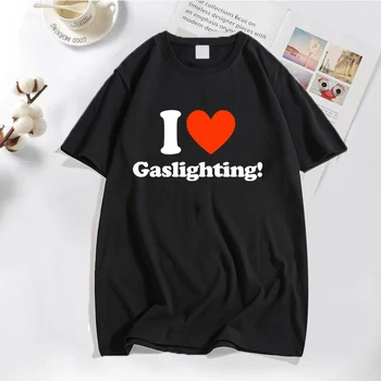 Îmi Place Gaslighting T Camasa Barbati Meme Clasic Scrisoarea Imprimate Tricou Femei Casual Streetwear Tee Topuri De Bumbac T-Shirt Îmbrăcăminte